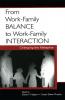 From Work-Family Balance to Work-Family Interaction