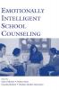 Emotionally Intelligent School Counseling