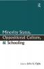 Minority Status Oppositional Culture & Schooling