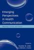 Emerging Perspectives in Health Communication