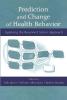 Prediction and Change of Health Behavior