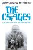 The Osages: Children of the Middle Waters: 60 (The Civilization of the American Indian Series)