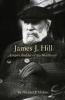 James J. Hill: Empire Builder of the Northwest: 12 (The Oklahoma Western Biographies)