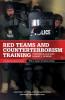Red Teams and Counterterrorism Training: 7 (International and Security Affairs Series)