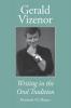 Gerald Vizenor: Writing in the Oral Tradition