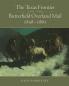 The Texas Frontier and the Butterfield Overland Mail 1858-1861
