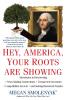 Hey America Your Roots Are Showing