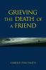 Grieving the Death of a Friend
