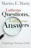 Lutheran Questions Lutheran Answers