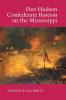 Port Hudson Confederate Bastion on the Mississippi