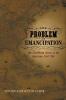 The Problem of Emancipation