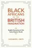 Black Africans in the British Imagination