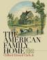 The American Family Home 1800-1960
