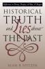 Historical Truth and Lies About the Past