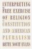 Interpreting the Free Exercise of Religion