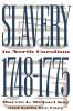 Slavery in North Carolina 1748-1775