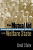 From Mutual Aid to the Welfare State