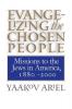 Evangelizing the Chosen People
