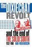 The Dixiecrat Revolt and the End of the Solid South 1932-1968