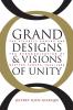 Grand Designs and Visions of Unity