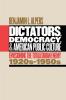 Dictators Democracy and American Public Culture