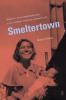 Smeltertown