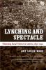 Lynching and Spectacle