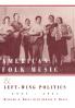 American Folk Music and Left-Wing Politics 1927-1957