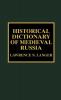 Historical Dictionary of Medieval Russia