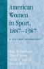 American Women in Sport 1887-1987