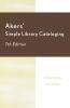 Akers' Simple Library Cataloging