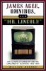James Agee Omnibus and Mr. Lincoln