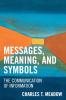 Messages Meanings and Symbols
