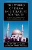 World of Islam in Literature for Youth