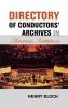Directory of Conductors' Archives in American Institutions