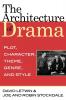 Architecture of Drama