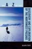 to Z of the Discovery and Exploration of the Northwest Passage