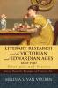 Literary Research and the Victorian and Edwardian Ages 1830-1910