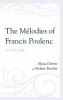 Mélodies of Francis Poulenc