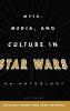 Myth Media and Culture in Star Wars