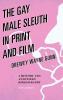Gay Male Sleuth in Print and Film