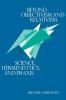 Beyond Objectivism and Relativism: Science Hermeneutics and Praxis