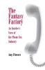 The Fantasy Factory: An Insider's View of the Phone Sex Industry (Feminist Cultural Studies the Media and Political Culture)