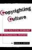 Copyrighting Culture