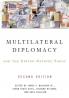 Multilateral Diplomacy and the United Nations Today