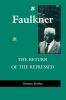 Faulkner: The Return of the Repressed