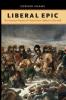 Liberal Epic: The Victorian Practice of History from Gibbon to Churchill (Victorian Literature and Culture)