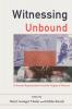 Witnessing Unbound