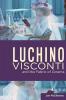 Luchino Visconti and the Fabric of Cinema