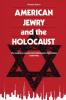 American Jewry and the Holocaust
